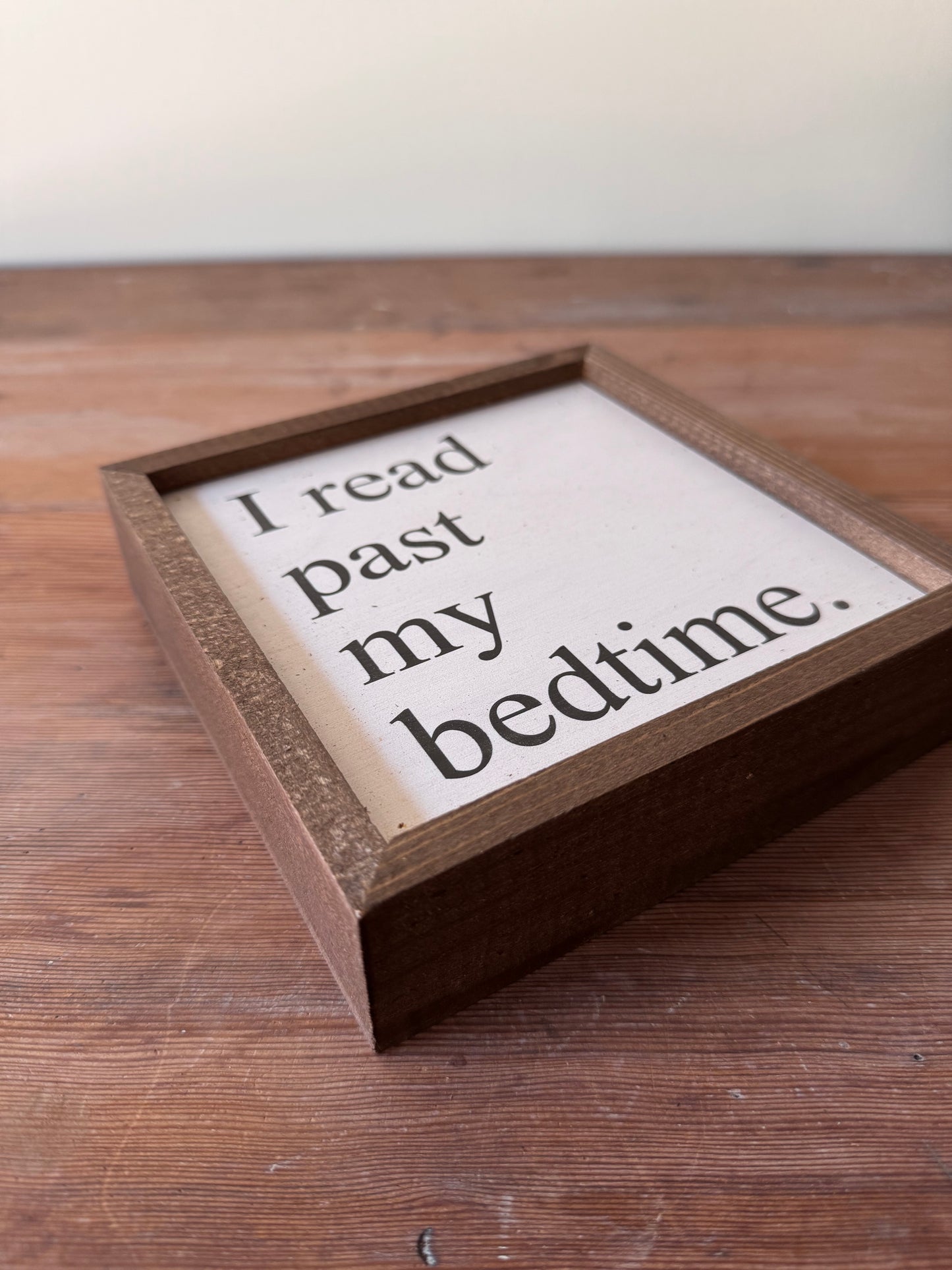 I Read Past My Bedtime Sign