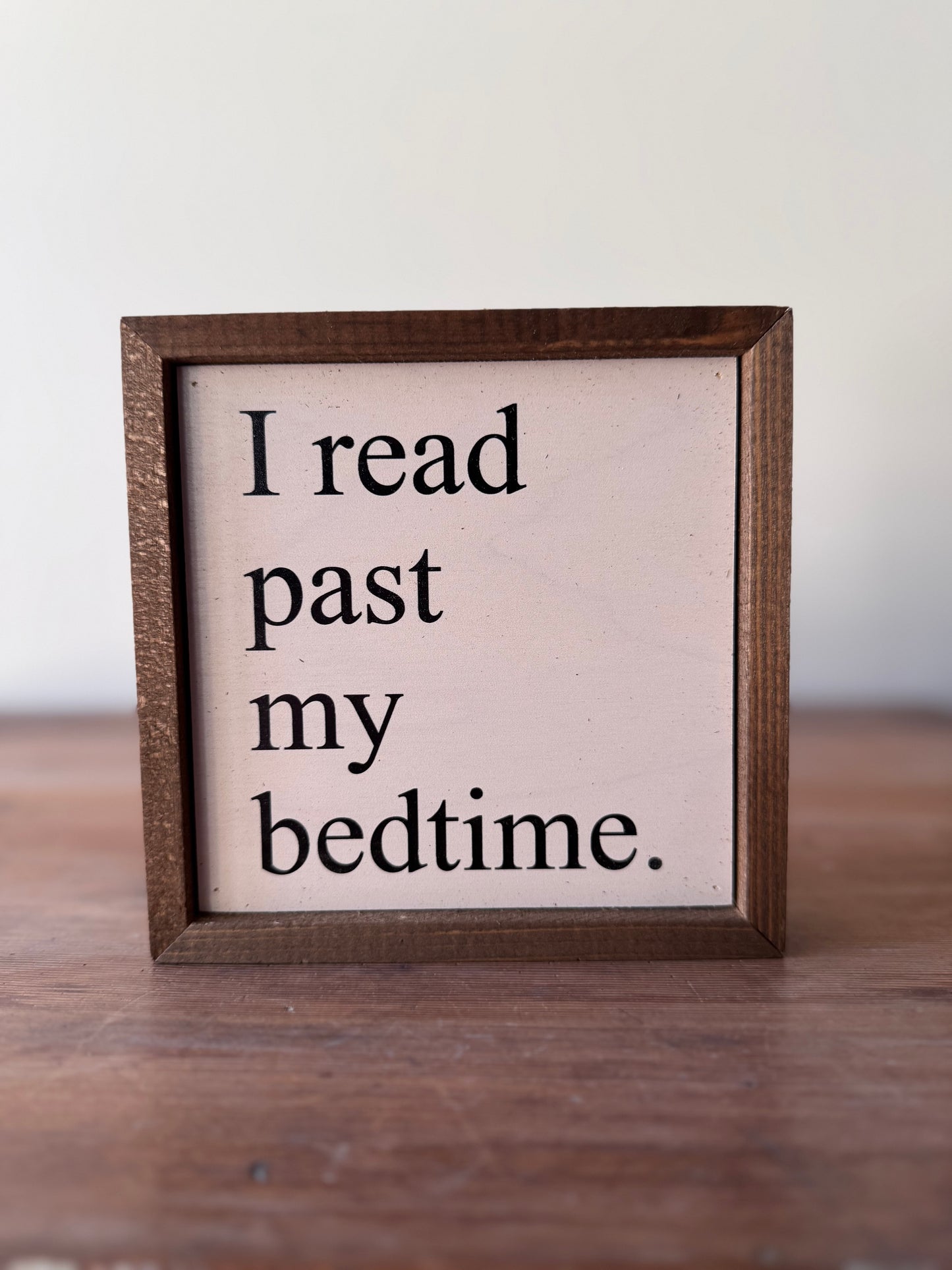 I Read Past My Bedtime Sign