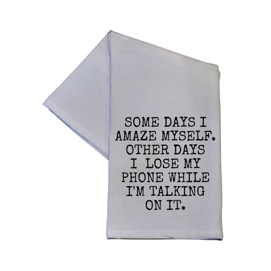Somedays I Amaze Myself Tea Towel