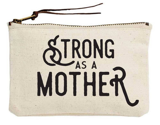 Strong as a Mother Canvas Pouch