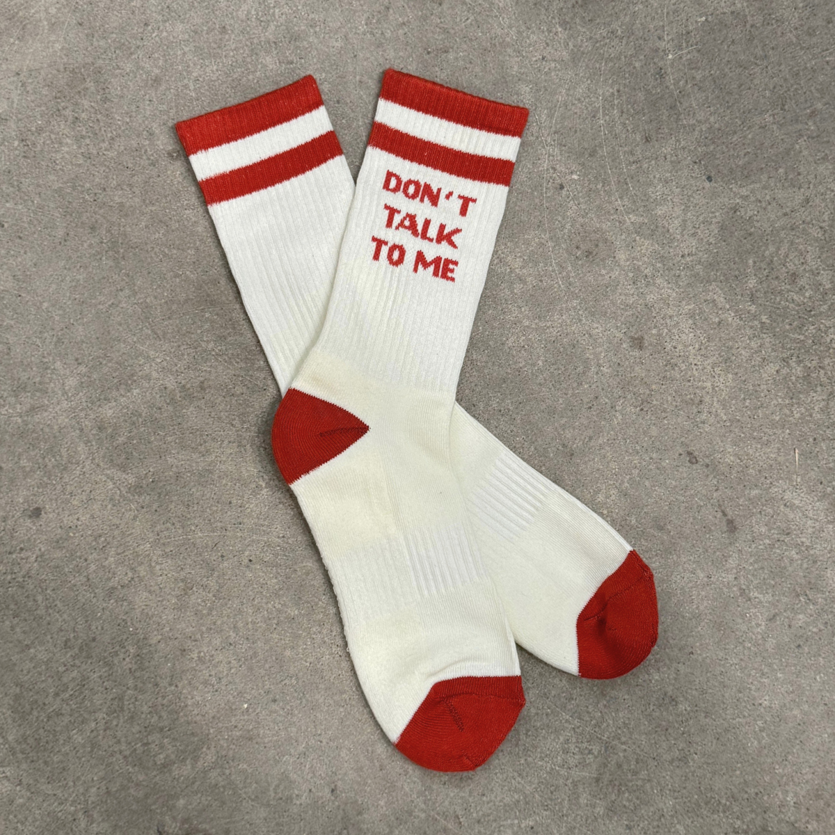 Don't Talk To Me Unisex Socks