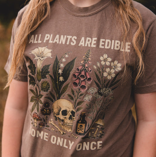 All Plants Are Edible Tshirt
