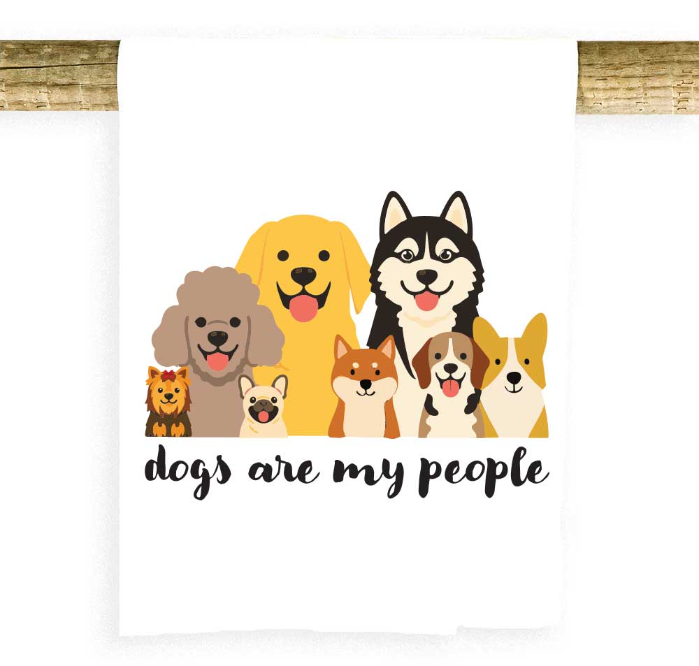 Dogs Are My People Towel
