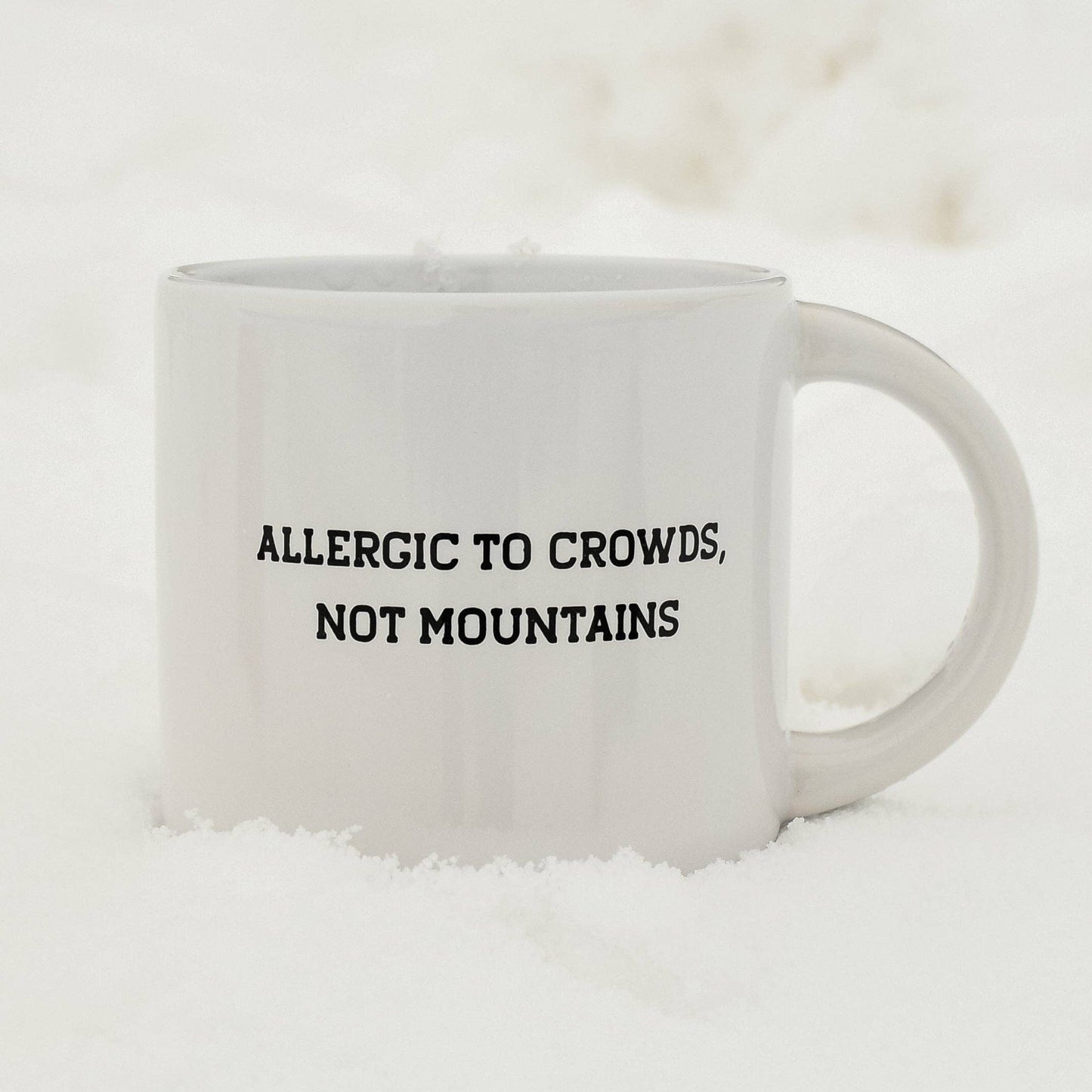 Allergic to Crowds, Not Mountains Mug