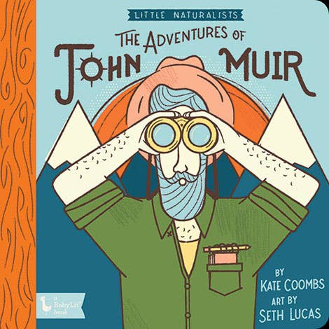 Little Naturalists: The Adventures of John Muir Board Book