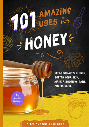 101 Amazing Uses for Honey Paperback Book