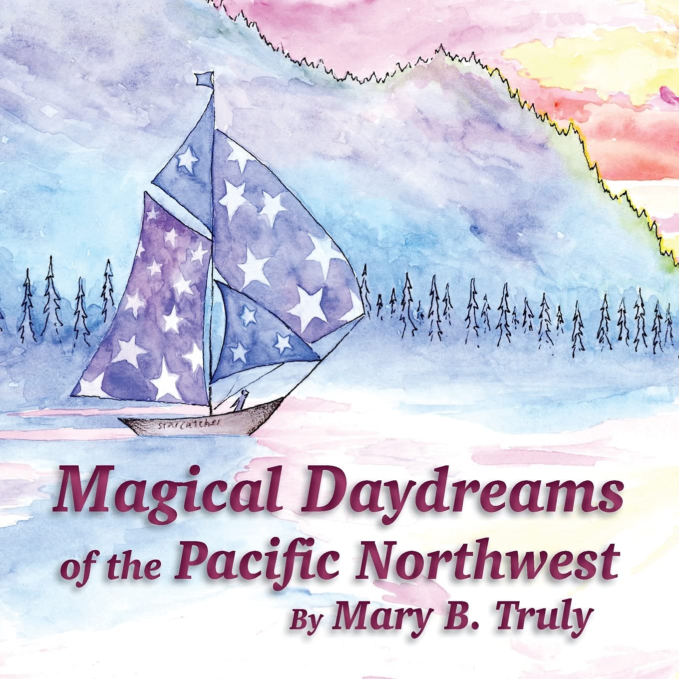Magical Daydreams of the Pacific NW Book