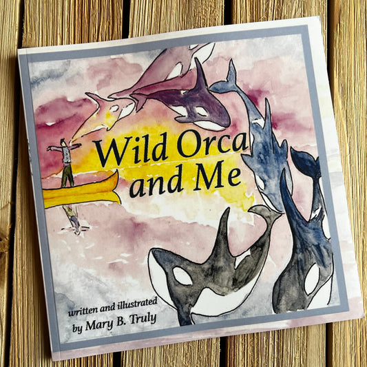 Wild Orca and Me Book
